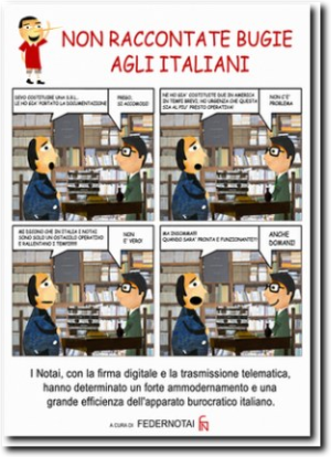 Fumetto Federnotai «Non raccontate bugie agli italiani»: con la firma digitale i notai hanno modernizzato la burocrazia